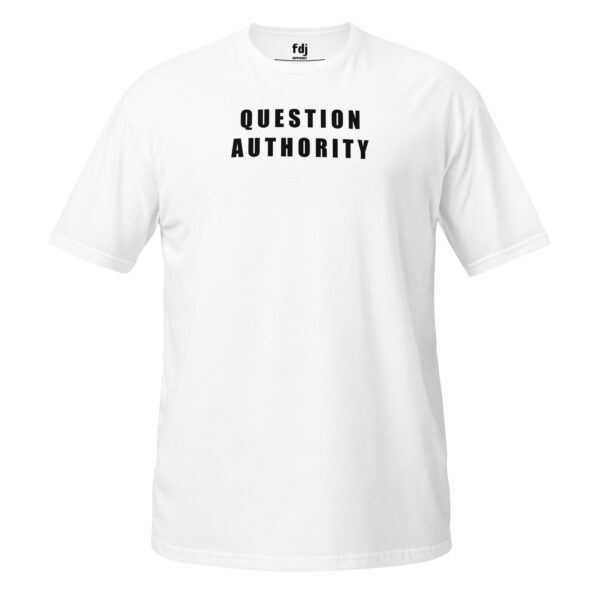 Question Authority – Soft Fabric T-Shirt (Men) - Image 2