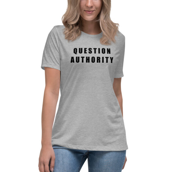 Question Authority - Relaxed T-Shirt (Women) - Image 8