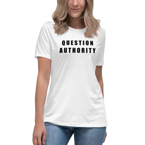 Question Authority - Relaxed T-Shirt (Women) - Image 4
